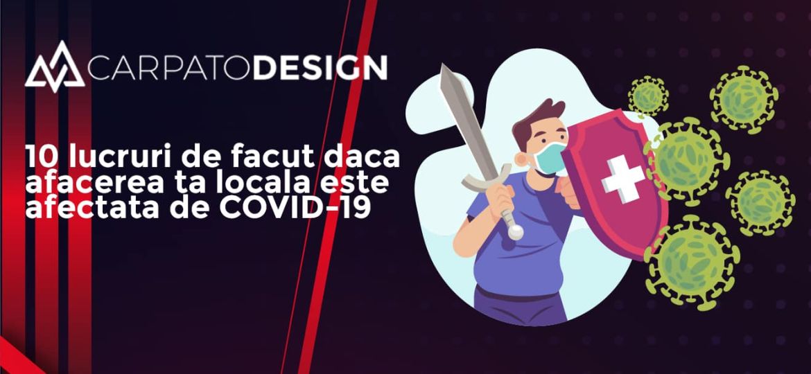 10 lucruri de facut daca afacerea ta locala este afectata de COVID-19