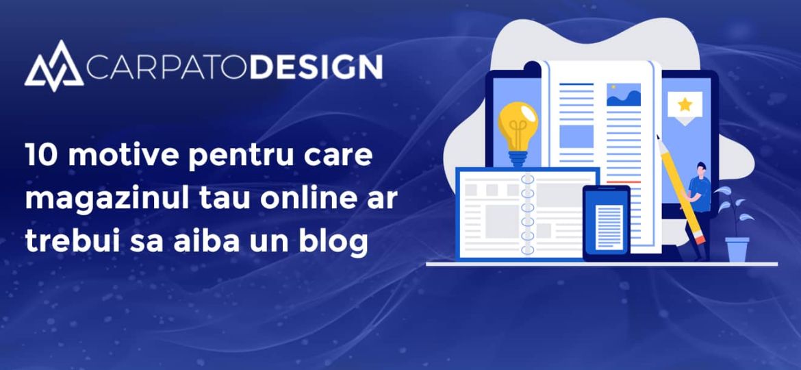de ce magazinele online trebuie sa aiba un blog