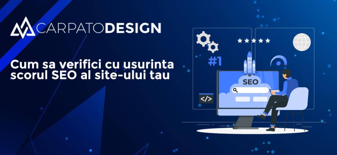 cum sa verifici scorul SEO al site-ului